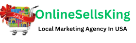 OnlineSellsKing - Local Marketing Agency In USA