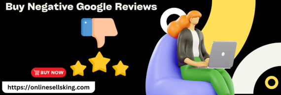 Buy Negative Google Reviews Cheap